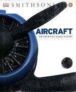 书名:Aircraft the definitive visual history作者:Dorling Kindersley出版:New York : DK Publishing年份:2013页数:320SSID:40825400ISBN:1465402127搜索：豆瓣 | 联盟 | 安娜频道：点击关注 | 贡献书籍群组：点击加入 | 异常反馈助手：点击搜索|书籍/影视/音乐